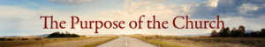 Purpose of Church